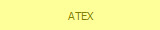 ATEX